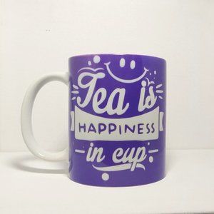 Handmade - Tea is Happiness Coffee Mug - relaxing tea - Dishwasher Safe-12 oz